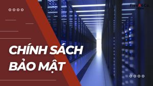 chính sách bảo mật - Công ty FiveA & Co
