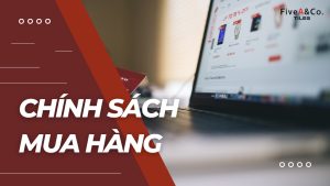 Chính sách mua hàng - Công ty FiveA & Co